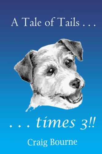 A Tale of Tails . . . times 3!!