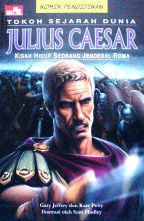 Julius Caesar: Kisah Hidup Seorang Jenderal Roma