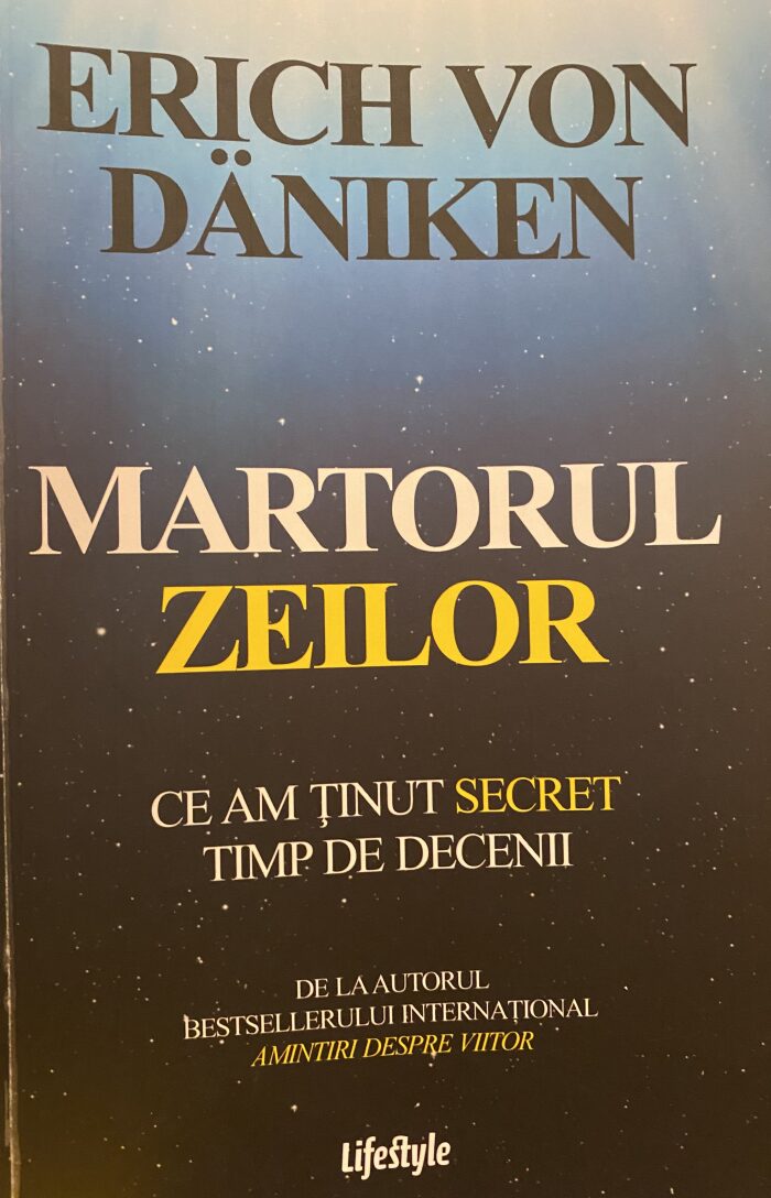 Martorul zeilor: ce am ținut secret timp de decenii