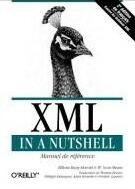 XML in a Nutshell: Manuel de référence