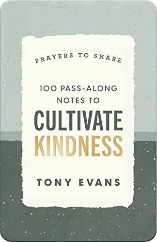 100 Pass-Along Notes to Cultivate Kindness: Prayers to Share
