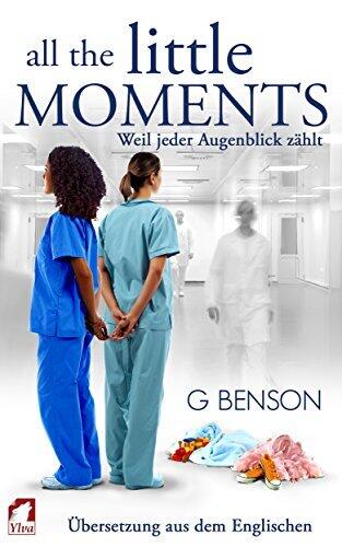 All the Little Moments (Volume 1): Weil Jeder Augenblick Zählt