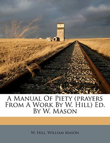 A Manual of Piety: Prayers from a Work
