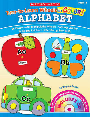 Turn-to-Learn Wheels in Color: Alphabet: 26 Ready-to-Go Manipulative Wheels That Help Children Build and Reinforce Letter-Recognition Skills