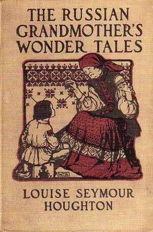 The Russian Grandmother's Wonder Tales