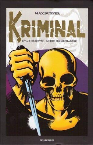 Kriminal vol. 13: Il viale del destino - Il giusto segno della legge