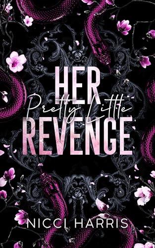 Her Pretty Little Revenge: A His Pretty Little Burden Novel