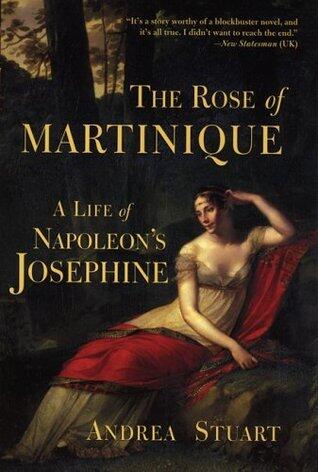 Josephine: The Rose of Martinique