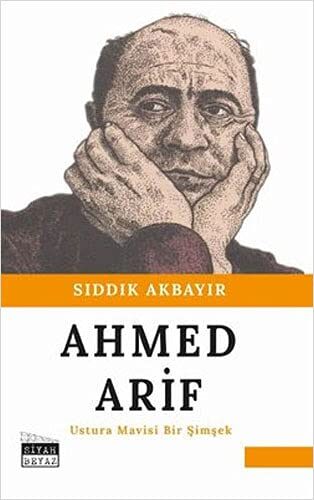 Ahmed Arif - Ustura Mavisi Bir Şimşek