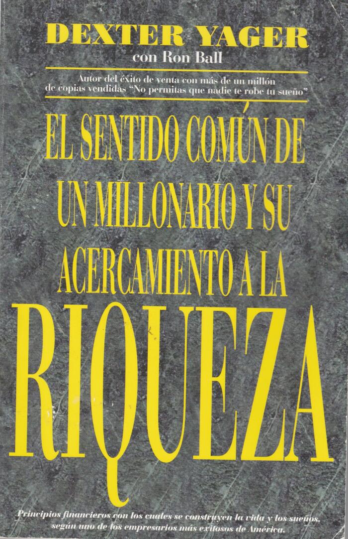 El Sentido Comun De Un Millonario Y Su Acercamiento a La Riqueza