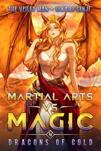 Martial Arts vs Magic Book 4: Dragons of Gold