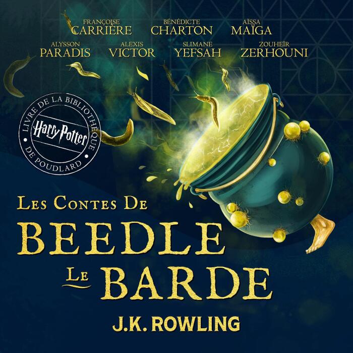 Les Contes de Beedle le Barde [The Tales of Beedle the Bard]: Harry Potter Livre de la Bibliothèque de Poudlard