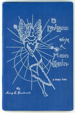 To Luniland With A Moon Goblin: A Fairy Tale