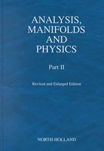 Analysis, Manifolds and Physics