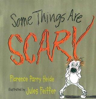 Some Things Are Scary