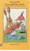 Das große Gesundbleibe-Buch