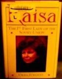 Raisa: The 1st First Lady of the Soviet Union