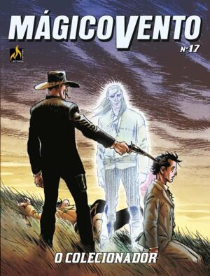 Mágico Vento n. 17: O Colecionador