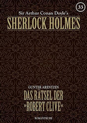 SHERLOCK HOLMES 33: Das Rätsel der »Robert Clive«