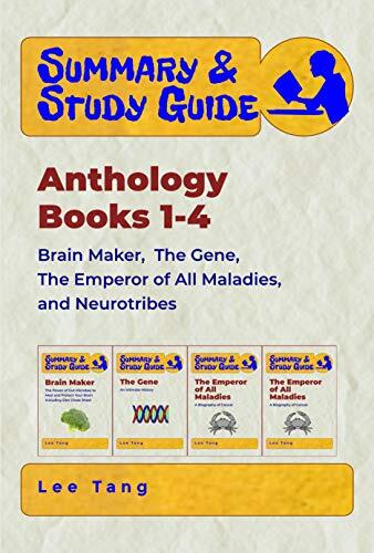 Summary & Study Guide Anthology (Books 1-4): Brain Maker, The Gene, The Emperor of All Maladies, and NeuroTribes