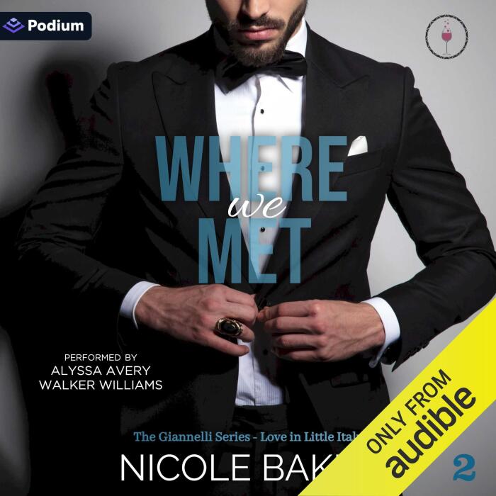 Where We Met: The Giannelli Series: Love in Little Italy, Book 2