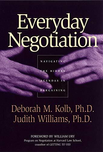 Everyday Negotiation: Navigating the Hidden Agendas in Bargaining