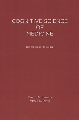 Cognitive Science in Medicine: Biomedical Modeling