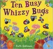 Ten Busy Whizzy Bugs