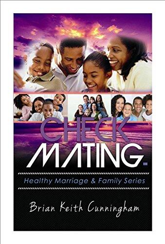 Check Mating III: Healthy Marriage and Family