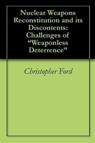 Nuclear Weapons Reconstitution and its Discontents: Challenges of "Weaponless Deterrence"