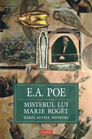 Misterul lui Marie Roget. Schițe, nuvele, povestiri