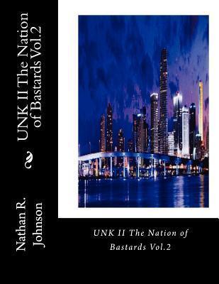 UNK II The Nation of Bastards Vol.2