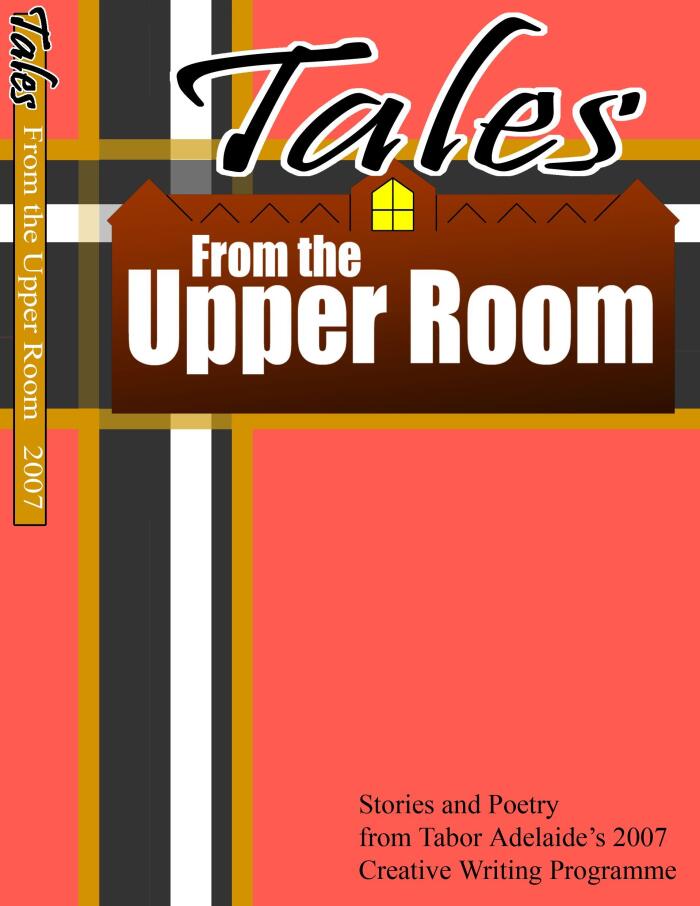 Tales from the Upper Room 2007