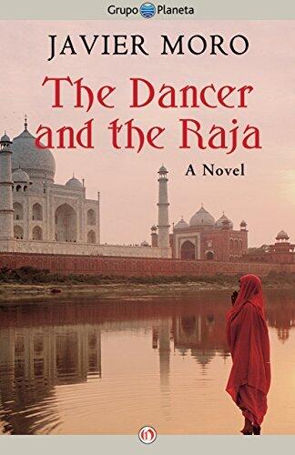 The Dancer and the Raja: A Novel