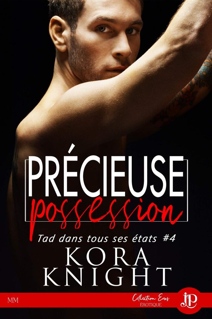 Précieuse possession: Tad dans tous ses états #4