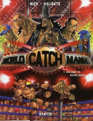 World Catch Mania, Tome 1 : Welcome to Russellmania