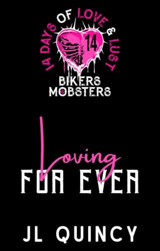 Longing For Ever : 14 Days of Love & Lust Bikers & Mobsters