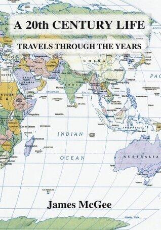 A 20th Century Life: Travels Through the Years