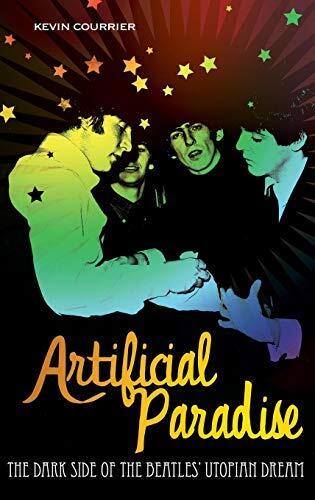 Artificial Paradise: The Dark Side of the Beatles' Utopian Dream