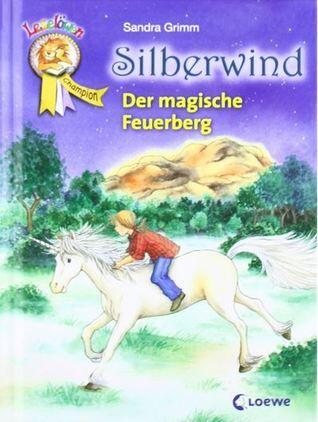 Silberwind - Der magische Feuerberg