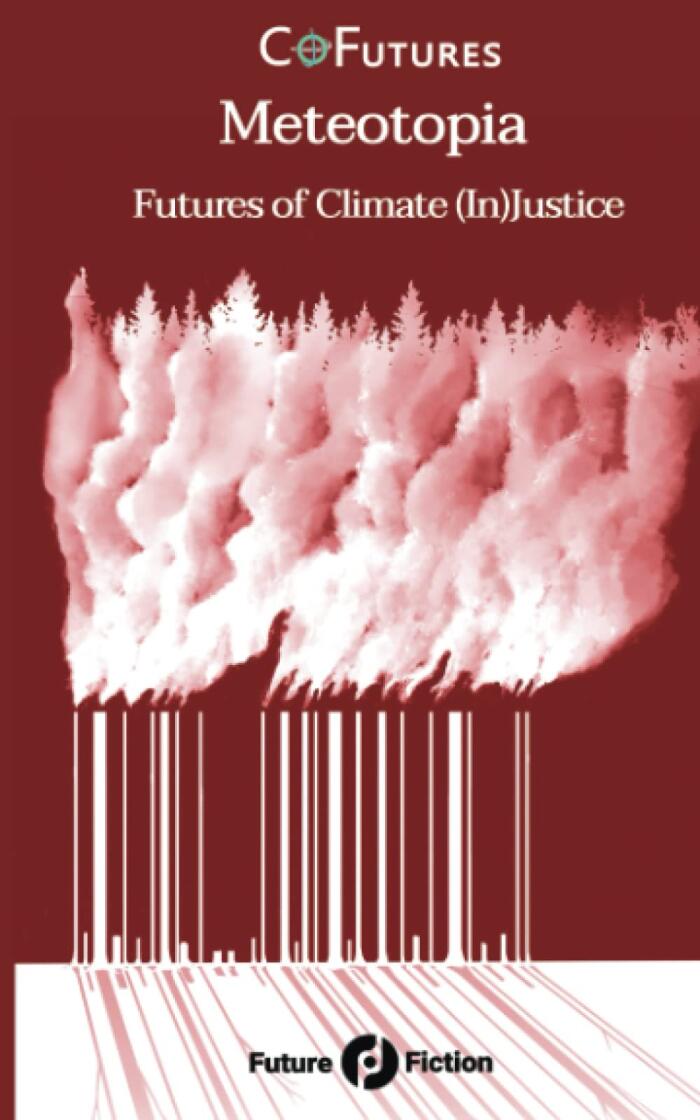 Meteotopia: Futures of Climate (In)Justice