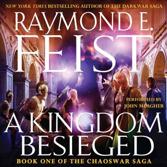 A Kingdom Besieged: Book One of the Chaoswar Saga