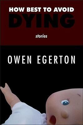 How Best to Avoid Dying: Stories