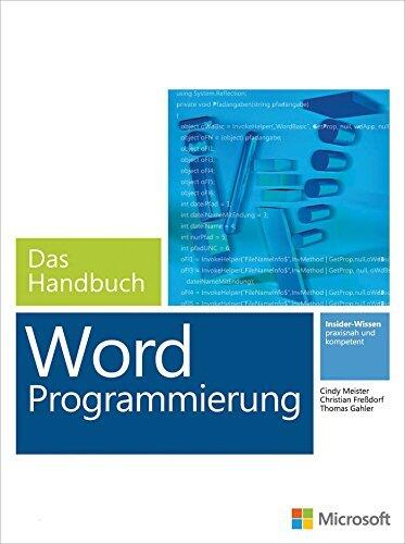 Microsoft Word Programmierung - Das Handbuch. Für Word 2007 - 2013