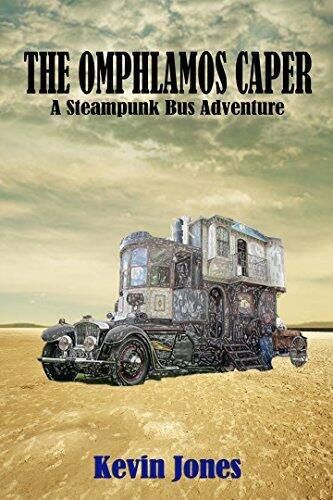 The Omphlamos Caper: A Steampunk Bus Adventure
