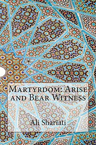 Martyrdom: Arise and Bear Witness
