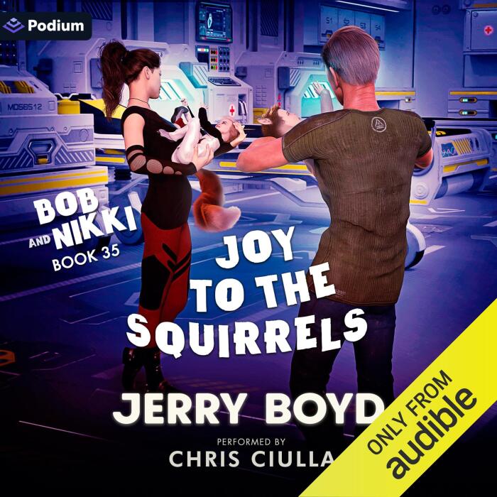 Joy to the Squirrels: Bob and Nikki, Book 35