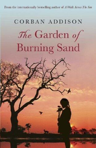 The Garden of Burning Sand: Heartfelt emotional thriller that will hold you spellbound