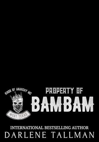 Property of BamBam: Kings of Anarchy MC: West Texas