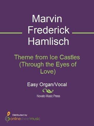 Theme from Ice Castles (Through the Eyes of Love) Sheet Music